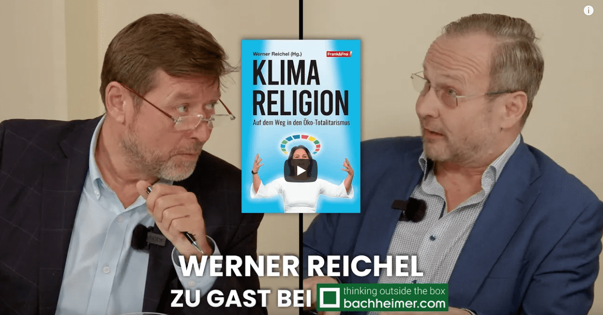Klimareligion: Auf dem Weg in den Öko-Totalitarismus - Werner Reichel zu Gast bei Bachheimer